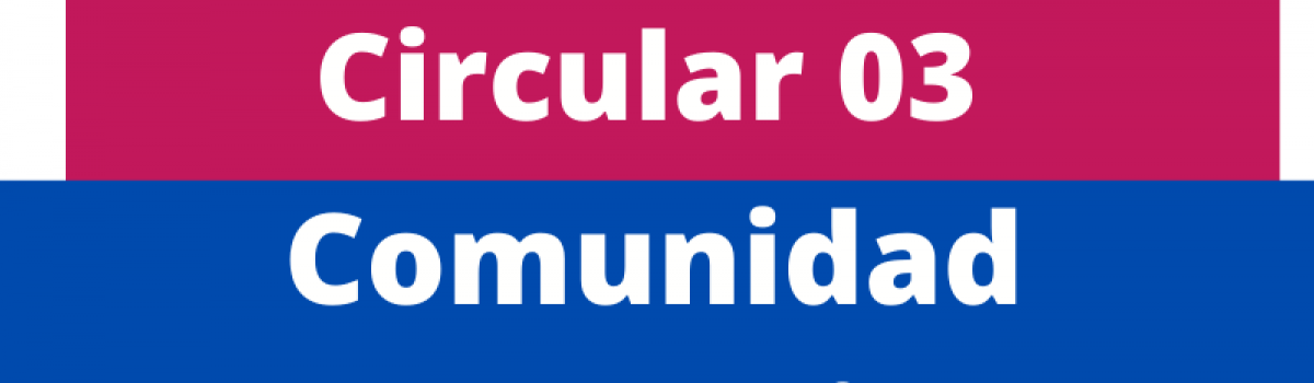 Circular 03 a comunidad académica